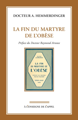 La fin du martyre de l'obèse - Armand Hemmerdinger