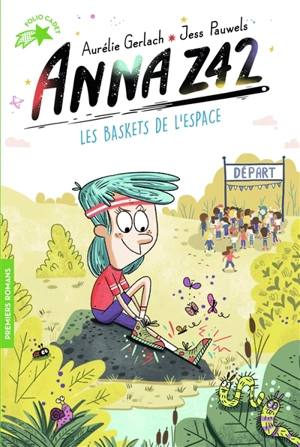 Anna Z42. Vol. 6. Les baskets de l'espace - Aurélie Gerlach