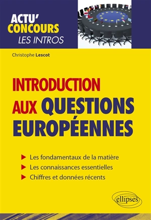 Introduction aux questions européennes - Christophe Lescot