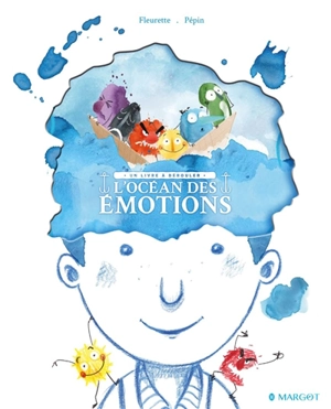 L'océan des émotions : un livre à dérouler - Fleurette