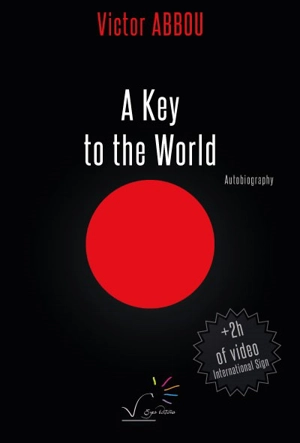 A key to the world : autobiography - Victor Abbou