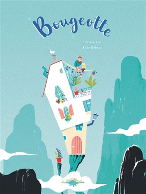 Bougeotte - Perrine Joe