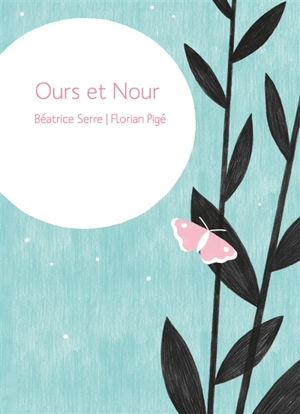 Ours et Nour - Béatrice Serre