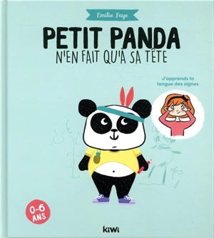 Petit panda n'en fait qu'à sa tête - Emilie Faye