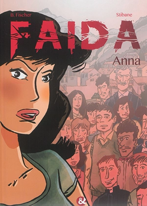 Faida. Vol. 1. Anna - Benjamin Fischer