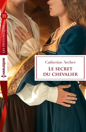 Le secret du chevalier - Catherine Archer