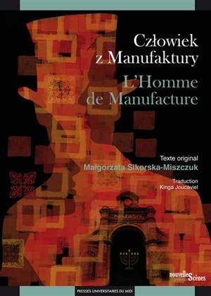 Czlowiek z manufaktury. L'homme de manufacture - Malgorzata Sikorska-Miszczuk