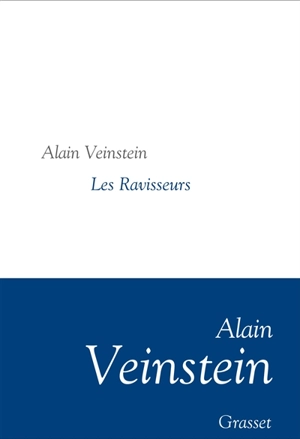 Les ravisseurs - Alain Veinstein