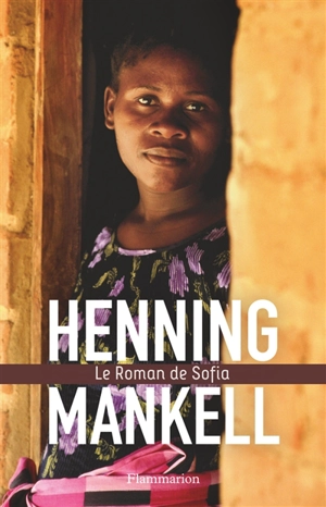 Le roman de Sofia - Henning Mankell