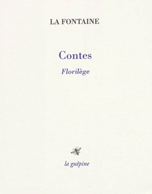 Contes : florilège - Jean de La Fontaine