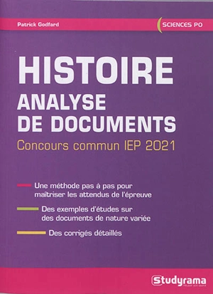 Histoire : analyse de documents : concours commun IEP 2021 - Patrick Godfard
