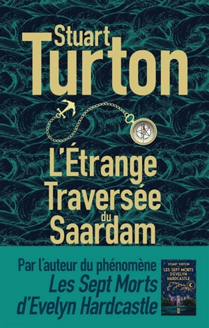 L'étrange traversée du Saardam - Stuart Turton