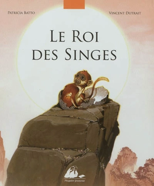 Le roi des singes - Patricia Batto