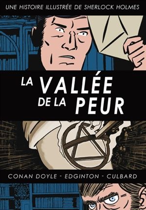 Sherlock Holmes. La vallée de la peur : une histoire illustrée de Sherlock Holmes - Ian Edginton