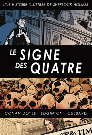 Sherlock Holmes. Le signe des quatre : une histoire illustrée de Sherlock Holmes - Ian Edginton