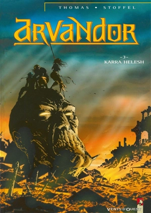 Arvandor. Vol. 3. Karra-Helesh - Olivier Thomas