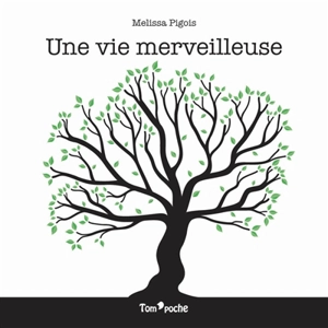 Une vie merveilleuse - Melissa Pigois