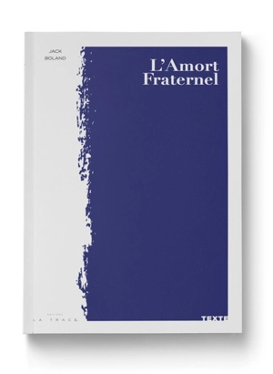 L'Amort fraternel - Jack Boland