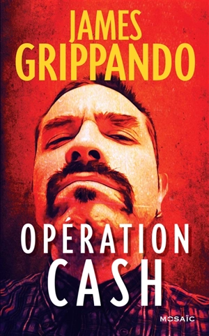 Opération cash - James Grippando