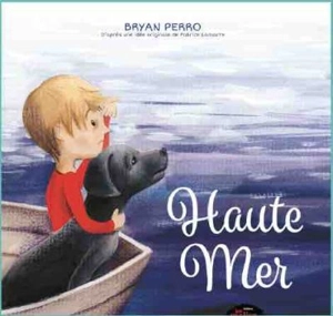 Haute mer - Bryan Perro