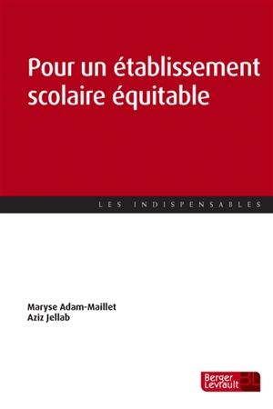 Pour un établissement scolaire équitable - Maryse Adam-Maillet