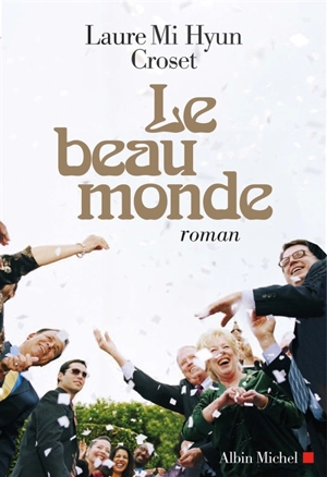 Le beau monde - Laure Mi Hyun Croset