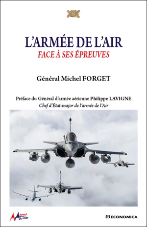 L'armée de l'air : face à ses épreuves - Michel Forget