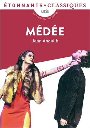 Médée : lycée - Jean Anouilh