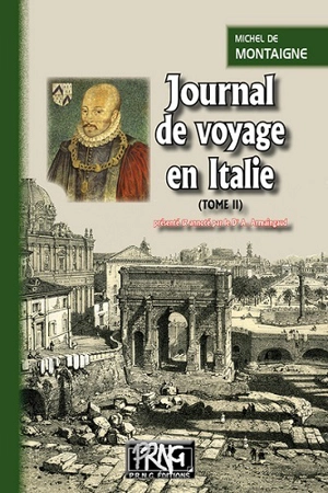 Journal de voyage en Italie. Vol. 2 - Michel de Montaigne