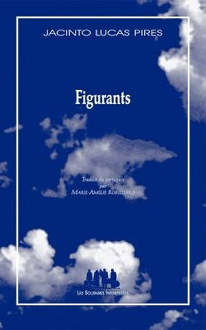 Figurants - Jacinto Lucas Pires