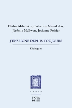 J'enseigne depuis toujours : dialogues