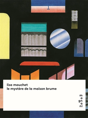 Le mystère de la maison brume - Lisa Mouchet