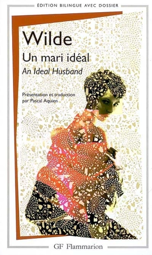 Un mari idéal. An ideal husband - Oscar Wilde