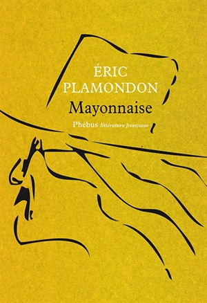1984. Vol. 2. Mayonnaise - Eric Plamondon