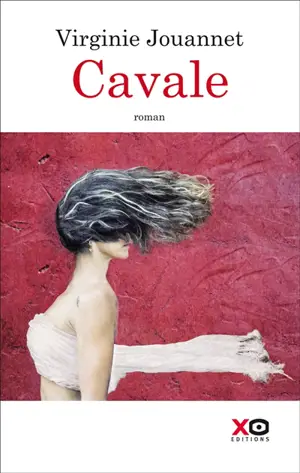 Cavale - Virginie Jouannet