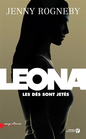 Leona. Les dés sont jetés - Jenny Rogneby