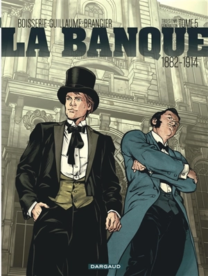 La banque : troisième génération : 1882-1914. Vol. 5. Les chéquards de Panama - Pierre Boisserie