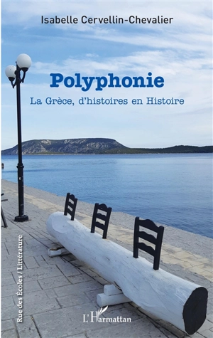 Polyphonie : la Grèce, d'histoires en histoire - Isabelle Cervellin-Chevalier