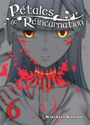 Pétales de réincarnation. Vol. 6 - Mikihisa Konishi