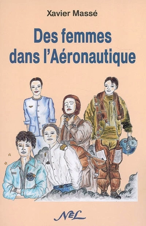 Des femmes dans l'aéronautique - Xavier Massé