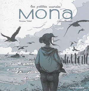 Les petites marées. Vol. 1. Mona - Séverine Vidal