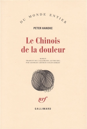 Le Chinois de la douleur - Peter Handke