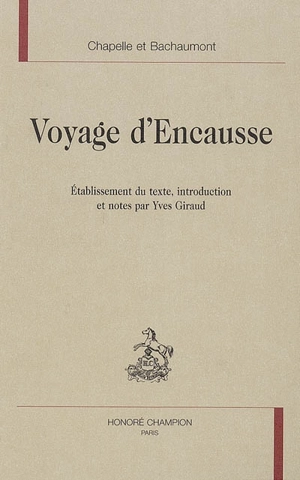 Voyage d'Encausse - Claude Emmanuel Lhuillier, dit Chapelle