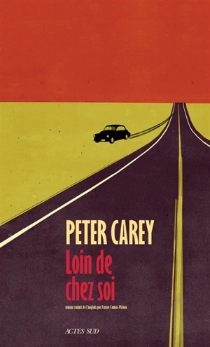 Loin de chez soi - Peter Carey