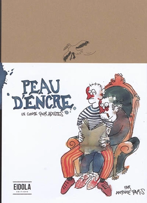 Peau d'encre : un conte pour adultes - Antoine Paris