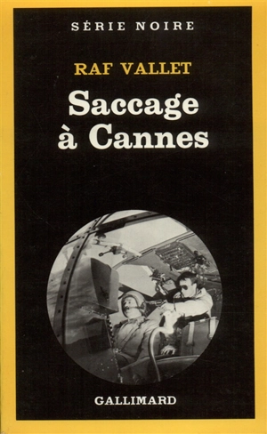 Saccage à Cannes - Raf Vallet