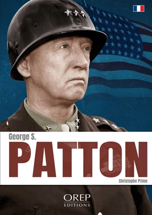 George S. Patton - Christophe Prime