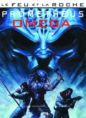 Le feu et la roche. Vol. 5. Prometheus Omega - Kelly Sue Deconnick