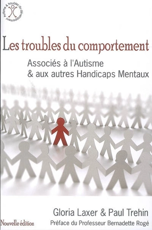 Les troubles du comportement : associés à l'autisme et aux autres handicaps mentaux - Paul Tréhin