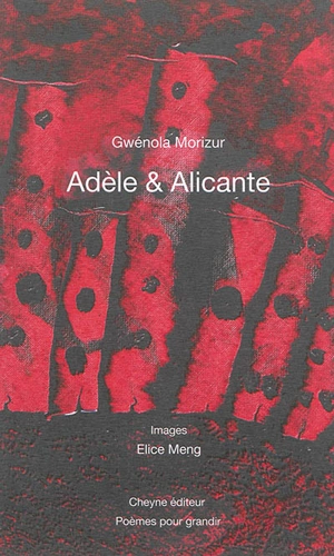 Adèle & Alicante - Gwénola Morizur